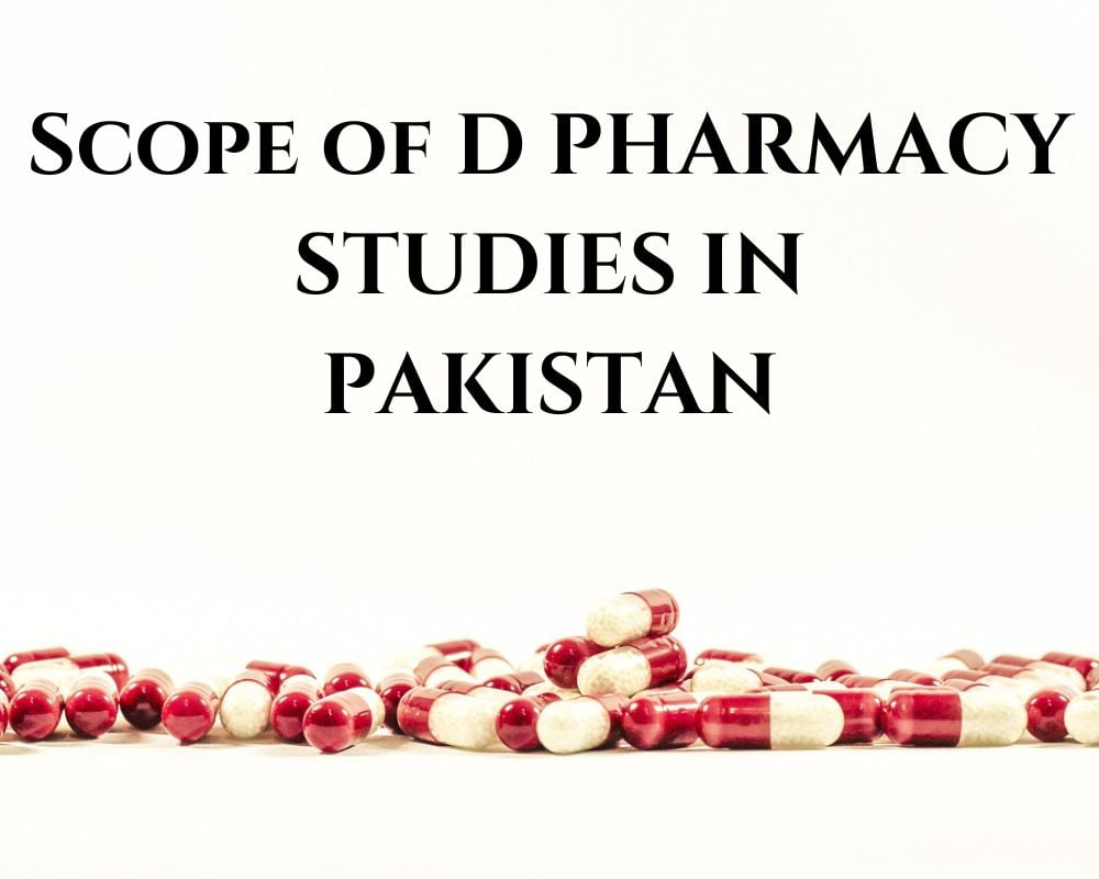 Scope of D pharmacy in Pakistan